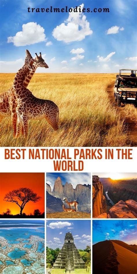 30 Best National Parks In The World For Families Travel Melodies