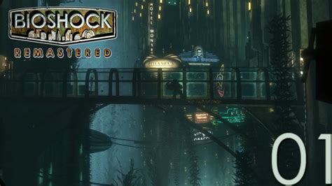 Bioshock Remastered 01 Bienvenue à Rapture Youtube
