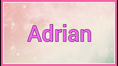 Adrian Name Origin Meaning Youtube