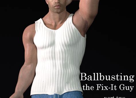 Ballbusting Babes Ballbusting The Fix It Guy Part Written And Illustrated By Desouza Of Vegas