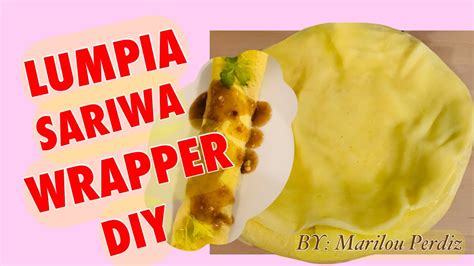lumpia sariwa wrapper recipe home made fresh lumpia wrapper diy fresh lumpia wrapper ️ youtube
