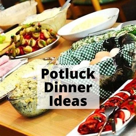 Potluck Dinner Ideas More Than 23 Easy Recipes Southern Home Express