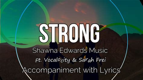 Strong Shawna Edwards Accompaniment With Lyrics Strong Shawna