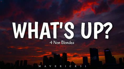 What S Up Lyrics By 4 Non Blondes YouTube