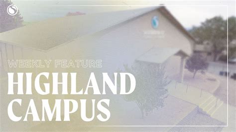 Weekly Feature Highland Campus And Community Connect Youtube