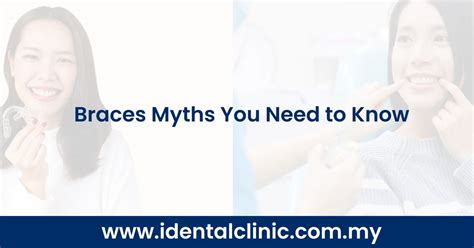 Braces Myths You Need To Know Idental Clinic