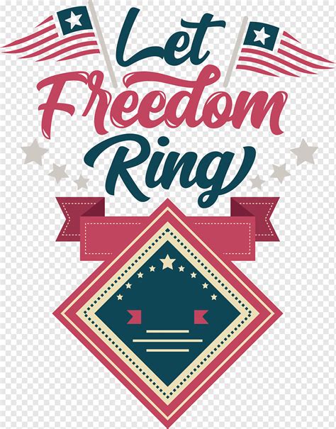 America Let Freedom Ring Png Pngwing