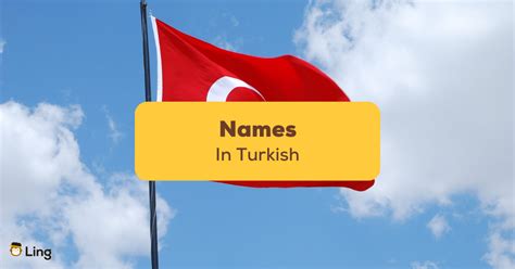 100 Most Popular Names In Turkish And Their Meanings Ling App