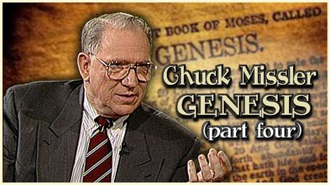 Chuck Missler On Genesis Part 4 Youtube