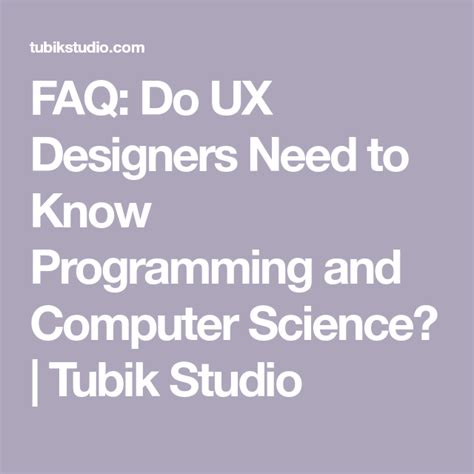 FAQ: Do UX Designers Need to Know Programming and Computer Science