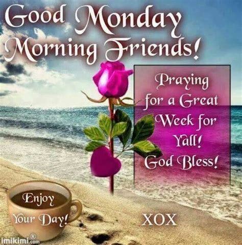 Good Monday Morning Friends Pictures Photos And Images For Facebook