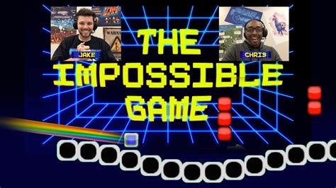 The Impossible Game Game Time Youtube