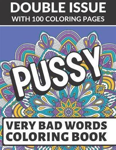 Pussy Very Bad Words Coloring Book Double Issue With 100 Coloring