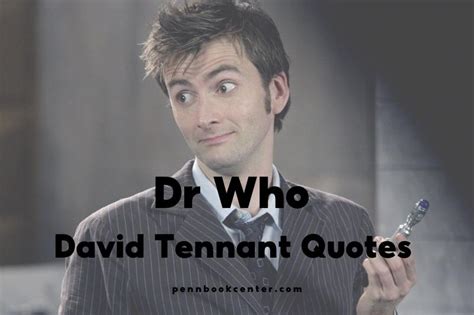 Best Dr Who David Tennant Quotes And Sayings 2024
