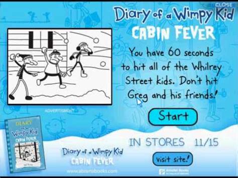 The series started off online on funbrain.com in 2004 and made its print debut in april of 2007. Poptropica Diary of a Wimpy Kid Cabin Fever Advertisement ...