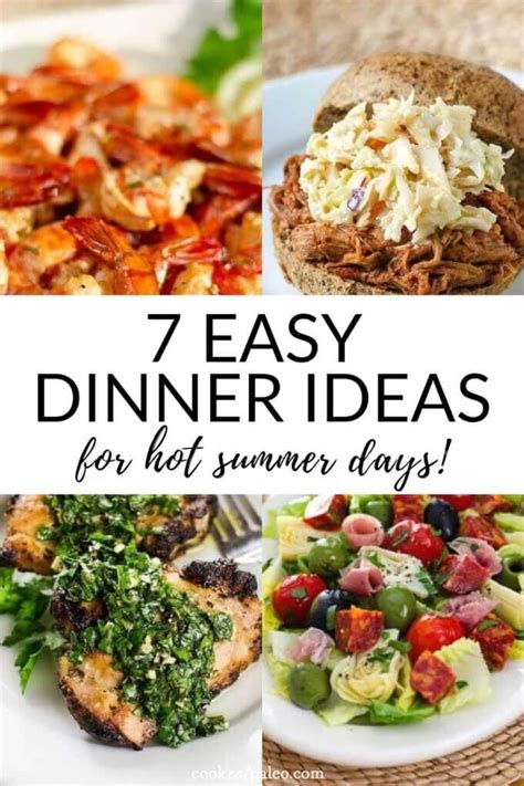 Easy Healthy Summer Dinner Ideas For Hot Days Easy Dinners To Cook