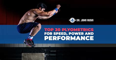 Top 20 Plyometrics For Speed Power And Performance Dr John Rusin