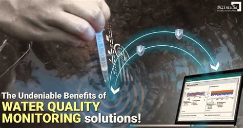 The Undeniable Benefits Of Water Quality Monitoring Solutions Water