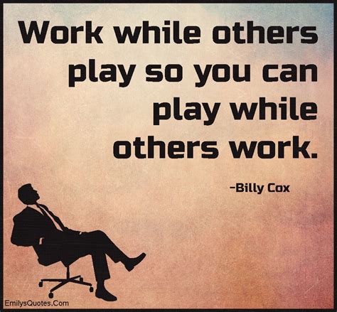 Work While Others Play So You Can Play While Others Work Popular