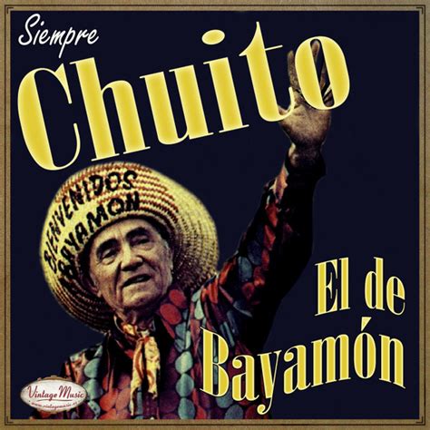 Chuito El De Bayamón Chuito El De Bayamón 2017 Cd Discogs