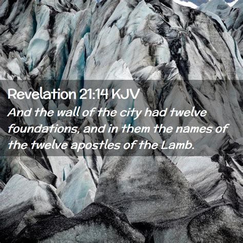 Revelation 2114 Kjv And The Wall Of The City Had Twelve Foundations