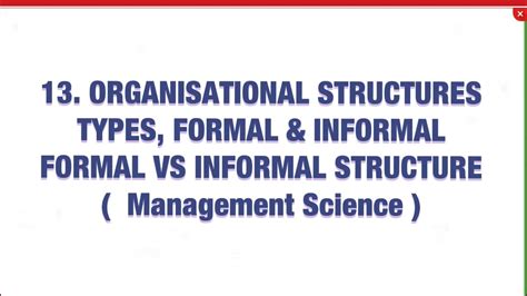 13 Organisational Structures And Its Types Difference Between Formal