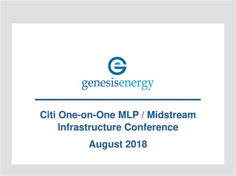 Genesis Energy Gel Presents At Citi One On One Mlpmidstream