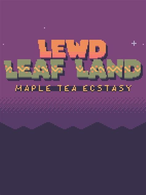 Lewd Leaf Land Maple Tea Ecstasy Server Status Is Lewd Leaf Land