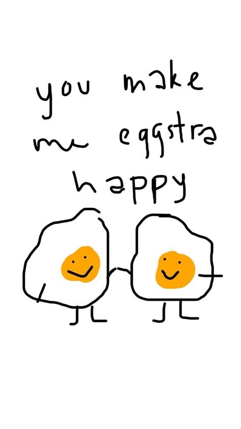 two fried eggs with the words you make me equitta happy