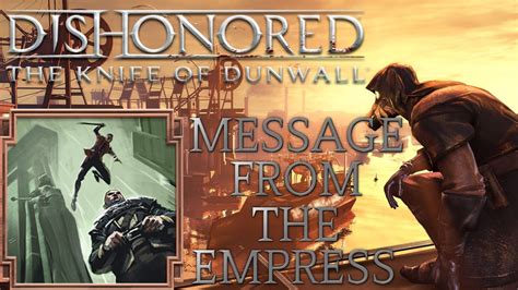 Message From The Empress Achievement Guide Dishonored The Knife