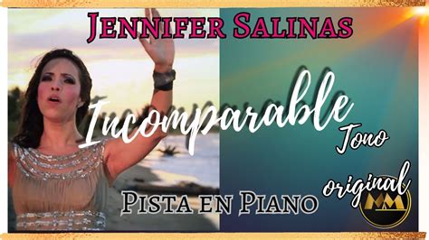 Incomparable Jeniffer Salinas Pista En Piano Tono Original Youtube