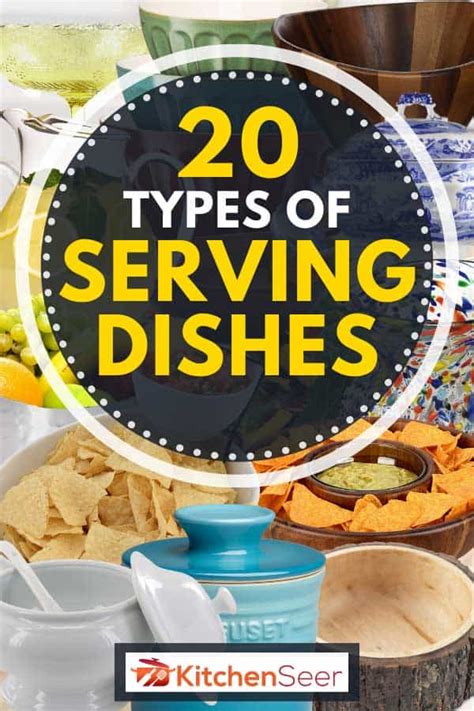 20 Types Of Serving Dishes Kitchen Seer