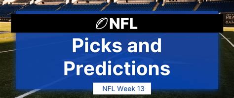 Week 13 Nfl Picks Nfl Week 13 Predictions How To Bet
