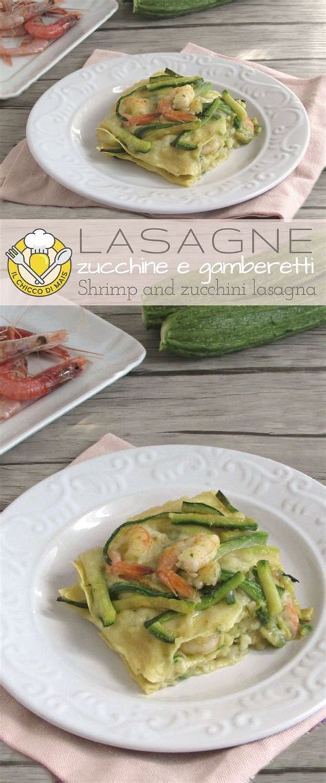 We did not find results for: Lasagne zucchine e gamberetti, morbide e cremose con una ...