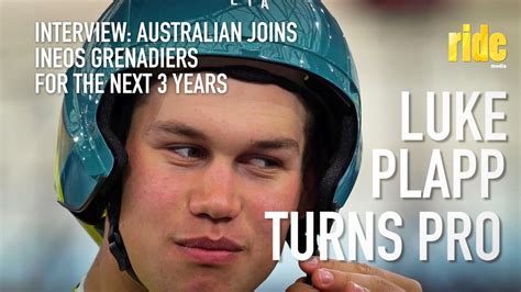 Luke Plapp Interview 20 Year Old Australian Signs A Three Year Pro Contract With Ineos