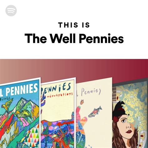 This Is The Well Pennies Playlist By Spotify Spotify