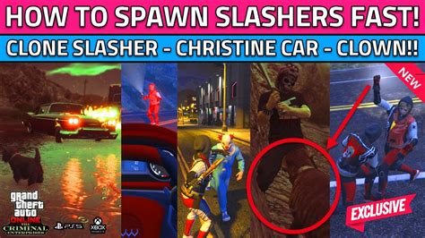 Gta 5 How To Spawn Clone Slasher Fast Christine Phantom Car Slashers