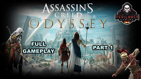 Assassin S Creed Odyssey FULL Walkthrough Gameplay Part 1 PC