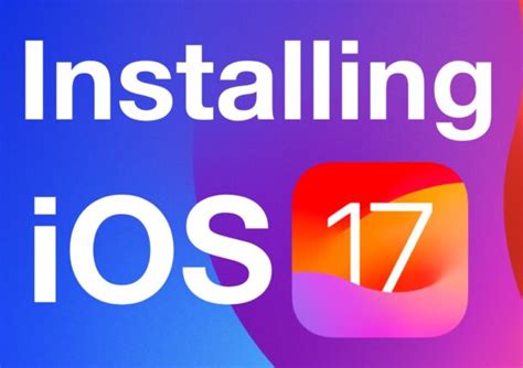 How To Install Ios 17 On Iphone