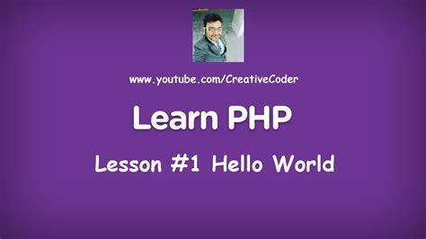 Hello World Program In Php Php Tutorial Lesson 1 By Parth Joshi