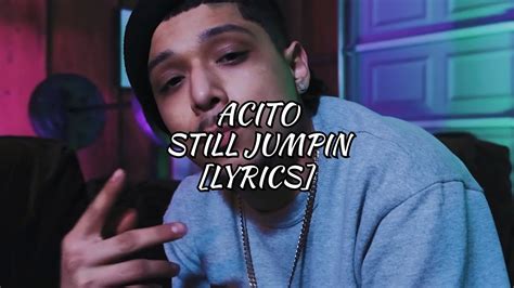 Acito Still Jumpin Lyrics Youtube
