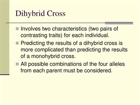 Considering a dihybrid cross, what is the probability of in this case, it will express the dominant trait in both cases. PPT - Dihybrid Crosses PowerPoint Presentation, free ...