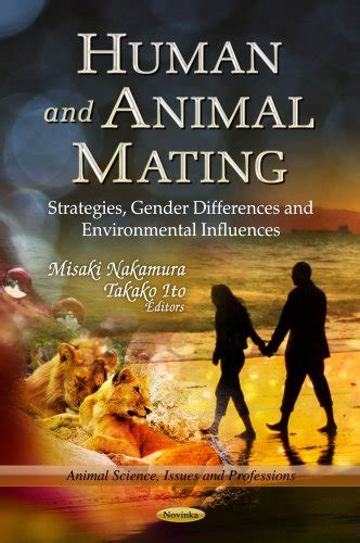 Human And Animal Mating Strategies Gender Differences And