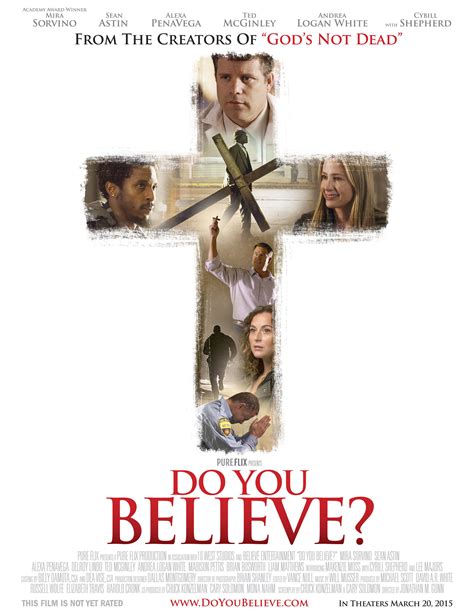 Pure Flix Releases Compelling Faith Film Do You Believe In Theaters Nationwide On March 20 2015