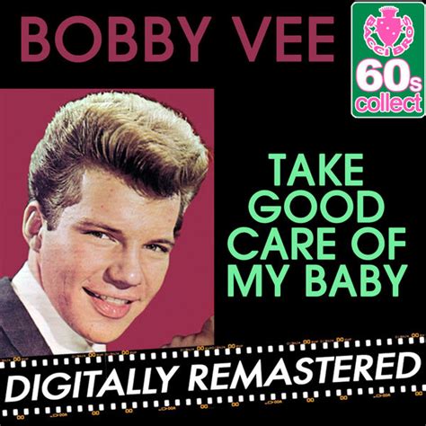 Album Take Good Care Of My Baby Remastered Single Bobby Vee