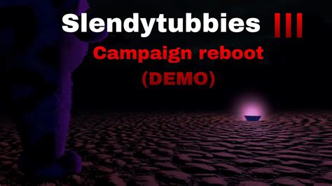 Slendytubbies 3 Campaign Reboot Demo Chapter A New Day Youtube