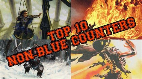 This terminology and the system of classification behind it were first suggested in. MTG Top 10: Non-Blue Counter Spells - YouTube