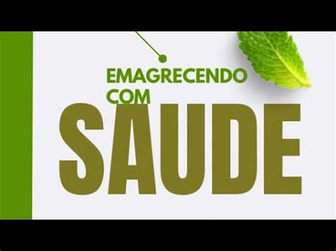 Como emagrecer saúde alimentos super saudáveis YouTube