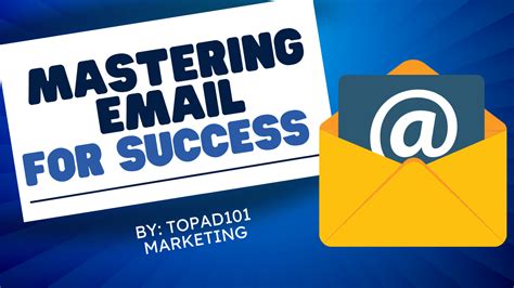 Mastering Email Marketing Your Comprehensive Guide