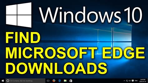 ️ Windows 10 How To Find Your Downloads In Microsoft Edge Youtube
